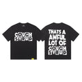 THAT'S A AWFUL LOT OF COUGH SYRUP Front & Back Graphic T-Shirt